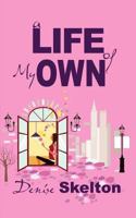 A Life of My Own 0979087740 Book Cover