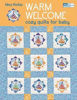Warm Welcome: Cozy Quilts for Baby 1564778959 Book Cover