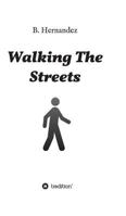 Walking the Streets 3746948843 Book Cover