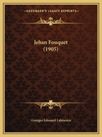 Jehan Fouquet (1905) 1166571718 Book Cover