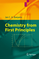 Chemistry from First Principles 1402085451 Book Cover