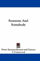 Someone And Somebody 0548297746 Book Cover