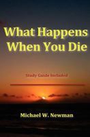 What Happens When You Die 1463756526 Book Cover