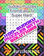 Sudoku Puzzles From Easy To Super Hard: 1100+ Sudoku Puzzles With Solutions null Book Cover