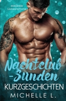 Nachtclub-Sünden Kurzgeschichten: Milliardär Liebesromane 1648087450 Book Cover