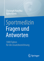 Sportmedizin - Fragen und Antworten: 1000 Fakten für die Zusatzbezeichnung 3662644452 Book Cover