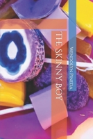 The Skinny Boy B0BK4TB9FV Book Cover