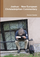 Joshua: New European Christadelphian Commentary 024412647X Book Cover