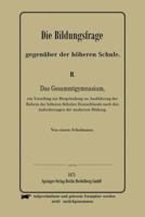 Die Bildungsfrage Gegenuber Der Hoheren Schule 3662324571 Book Cover