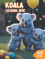 Koala Colors: A Joyful Coloring Book for Kids B0C6BTM2YY Book Cover