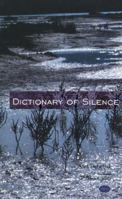 The Dictionary of Silence: Poems by Ales Debeljak 093082945X Book Cover