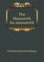 The Massoreth Ha-Massoreth 5518541759 Book Cover