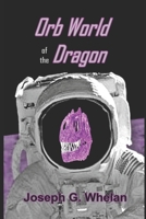 Orb World of the Dragon B096LTWLSN Book Cover