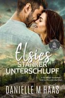 Elsies STARKER UNTERSCHLUPF (Frauenhaus Safe Haven) (German Edition) B0F3X4WBKZ Book Cover