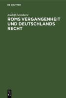 Roms Vergangenheit und Deutschlands Recht 3112687337 Book Cover