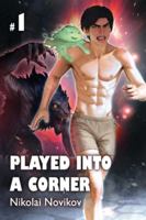 Played into a Corner (Book 1): A LitRPG Fantasy Adventure Series 8077029620 Book Cover