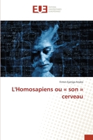 L'Homosapiens ou son cerveau 6203415677 Book Cover