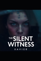 The Silent Witness B0DY56FGC2 Book Cover