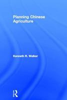 Planning Chinese Agriculture 0714612561 Book Cover