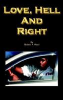 Love, Hell and Right 1420854054 Book Cover