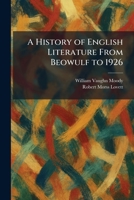 A History of English Literature From Beowulf to 1926 1025714822 Book Cover