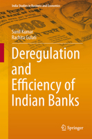 Deregulation and Efficiency of Indian Banks 8132215443 Book Cover