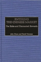Entering the Chinese Market: The Risks and Discounted Rewards 1567201377 Book Cover