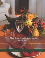 The Thanksgiving Notebook and Planner 1691857149 Book Cover