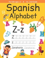 Spanish Alphabet For Kids ages 2+ and 1st , 2nd Grade: Trace Letters Of The Alphabet and Sight Words: Preschool Practice Handwriting Workbook: Pre K, ... and Kids Ages 2-4, 4-8 Reading And Writing B08GLW99H5 Book Cover