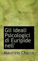 Gli Ideali Psicologici di Euripide nell' 111764054X Book Cover