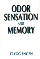 Odor Sensation and Memory 0275941116 Book Cover