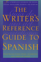The Writer's Reference Guide to Spanish 0292725124 Book Cover