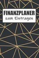 Finanzplaner Zum Eintragen: Haushaltsbuch | Kassenbuch A5 für Einnahmen & Ausgaben| Finanzplaner (German Edition) 1689343834 Book Cover