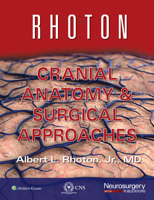 Rhoton Cranial Anatomy And Surgical Approaches 1975226879 Book Cover