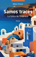 Samos traces: La Grèce de l'intérieur (French Edition) 2385419602 Book Cover