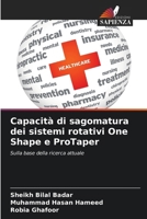 Capacità di sagomatura dei sistemi rotativi One Shape e ProTaper (Italian Edition) 620801932X Book Cover