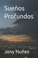 Sueños Profundos (Spanish Edition) B0DXCL5M5T Book Cover
