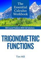 The Essential Calculus Workbook: Trigonometric Functions 1937842428 Book Cover