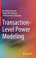 Transaction-Level Power Modeling 3030248267 Book Cover