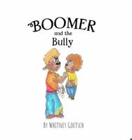 Boomer and the Bully 1965904998 Book Cover