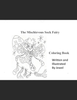 THE MISCHEVIOUS SOCK FAIRY B0F673LNY7 Book Cover
