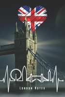 London Notes: London Notizbuch Mit Skyline Herzschlag Union Jack Planer Tagebuch (Liniert, 15 x 23 cm, 120 Linierte Seiten, 6 x 9) Geschenk F�r Londoner & England Fans 1706098650 Book Cover