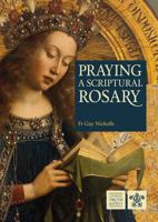 Praying a Scriptural Rosary 1784697346 Book Cover