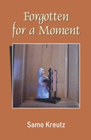 Forgotten for a Moment 9395224568 Book Cover