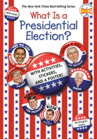 What Is a Presidential Election?: The Official Who HQ Election Book 0593095618 Book Cover