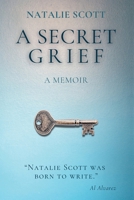 A Secret Grief: A Memoir 1923236334 Book Cover
