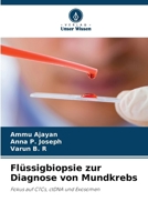 Flüssigbiopsie zur Diagnose von Mundkrebs (German Edition) 6209560806 Book Cover