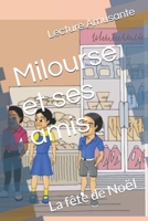 Milourse et ses amis: La fête de No?l (French Edition) B0DP3CNDR9 Book Cover