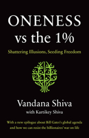 Oneness vs The 1%: Shattering Illusions, Seeding Freedom 9385606182 Book Cover