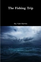 The Fishing Trip 1312225572 Book Cover